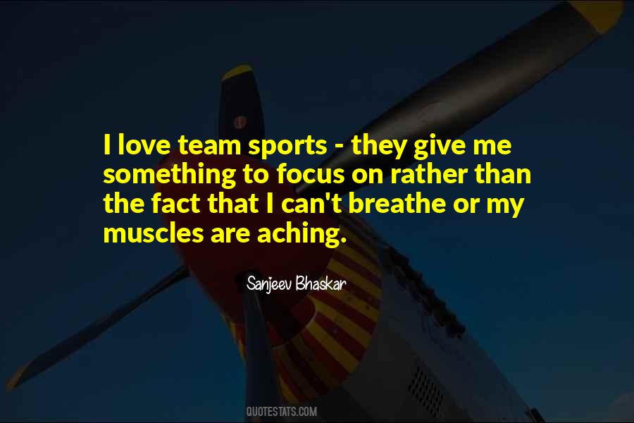 Love My Team Quotes #911022