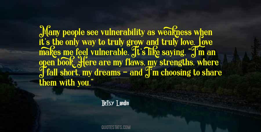 Love My Weakness Quotes #1450313