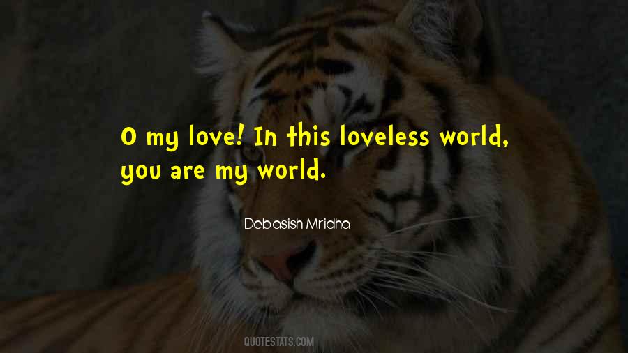 Love My World Quotes #203474