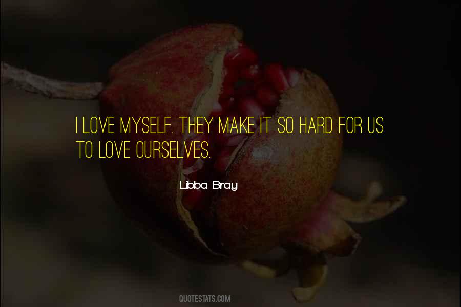 Love Myself Quotes #1023750