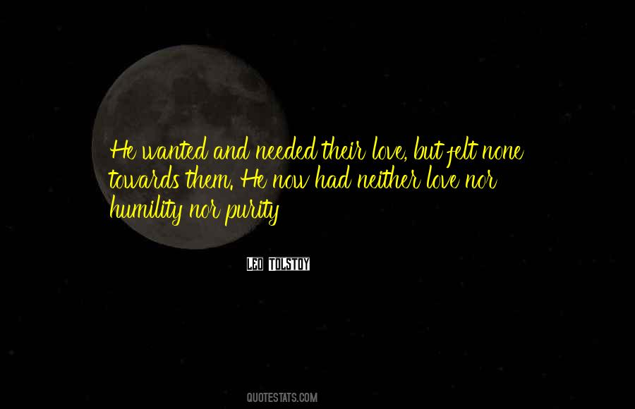 Love Needed Quotes #295368