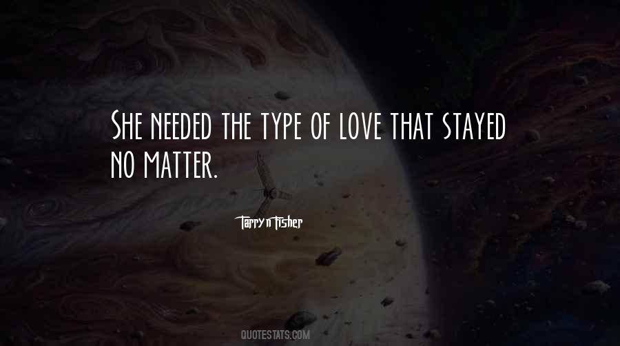 Love Needed Quotes #321625