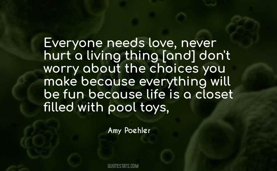 Love Needs Quotes #26579