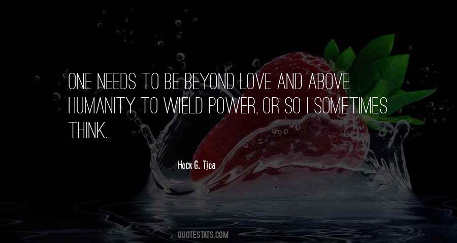 Love Needs Quotes #38311