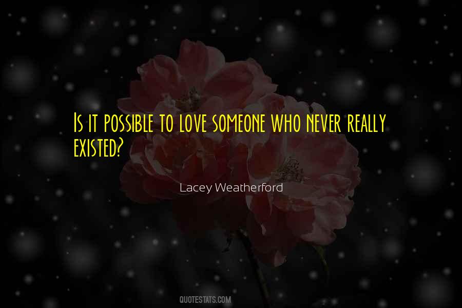Love Never Existed Quotes #183611