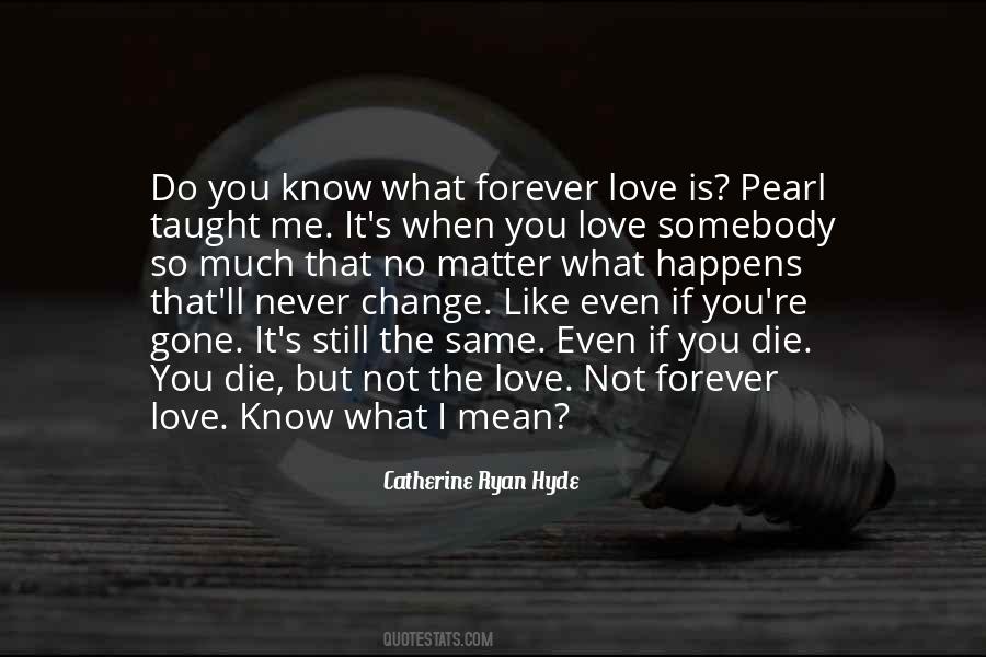 Love Never Gone Quotes #1818248