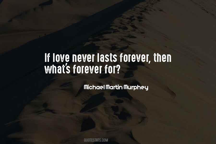 Love Never Lasts Quotes #136883