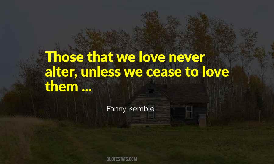 Love Never Quotes #1502979