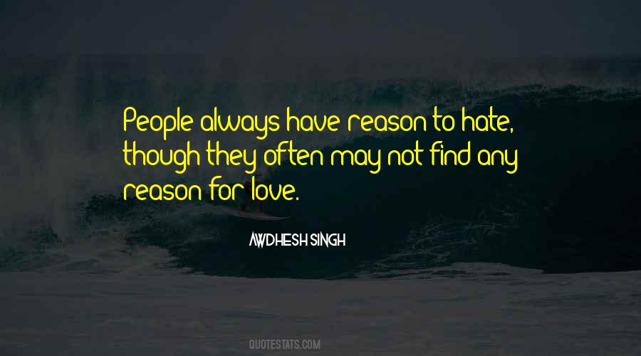 Love Not Hatred Quotes #1012347