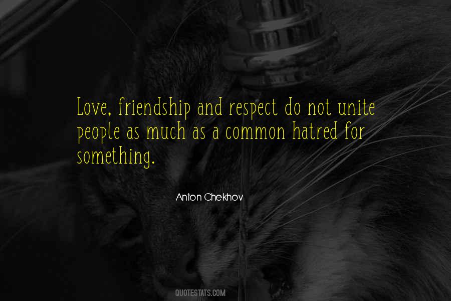 Love Not Hatred Quotes #1088287