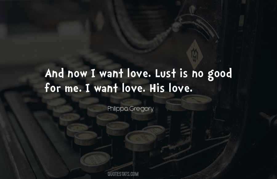 Love Not Lust Quotes #226688