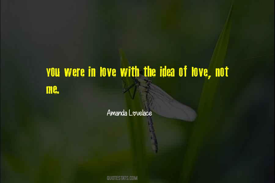 Love Not Quotes #1397415