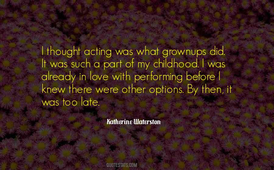 Love Now Before It's Too Late Quotes #1219305