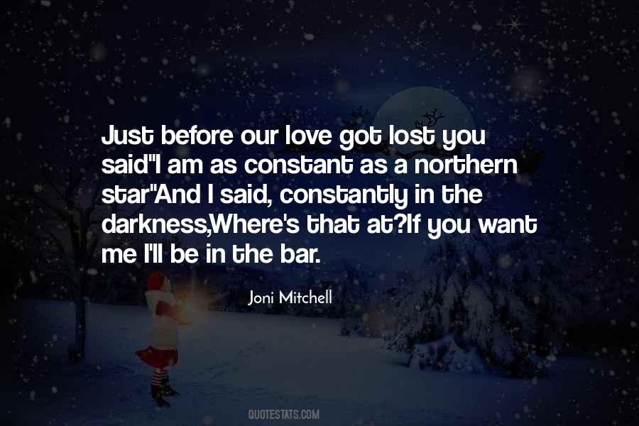 Love Now Before It's Too Late Quotes #823622