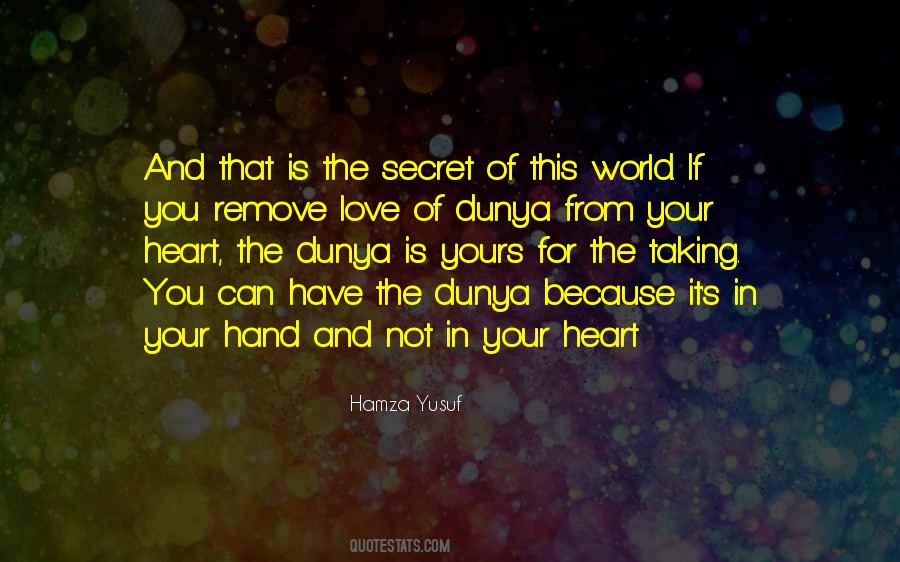 Love Of Dunya Quotes #630625