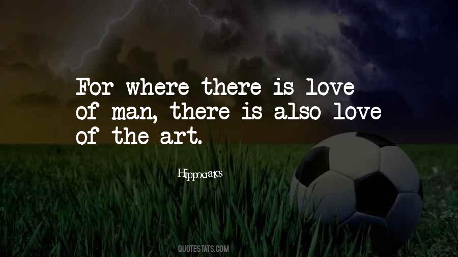 Love Of Man Quotes #1450270