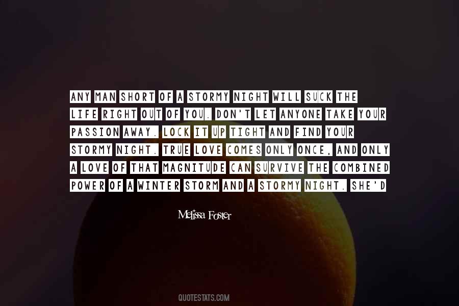 Love Only Comes Once Quotes #758222
