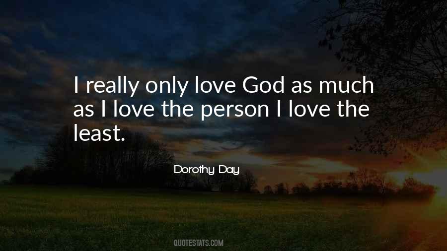 Love Only God Quotes #287077