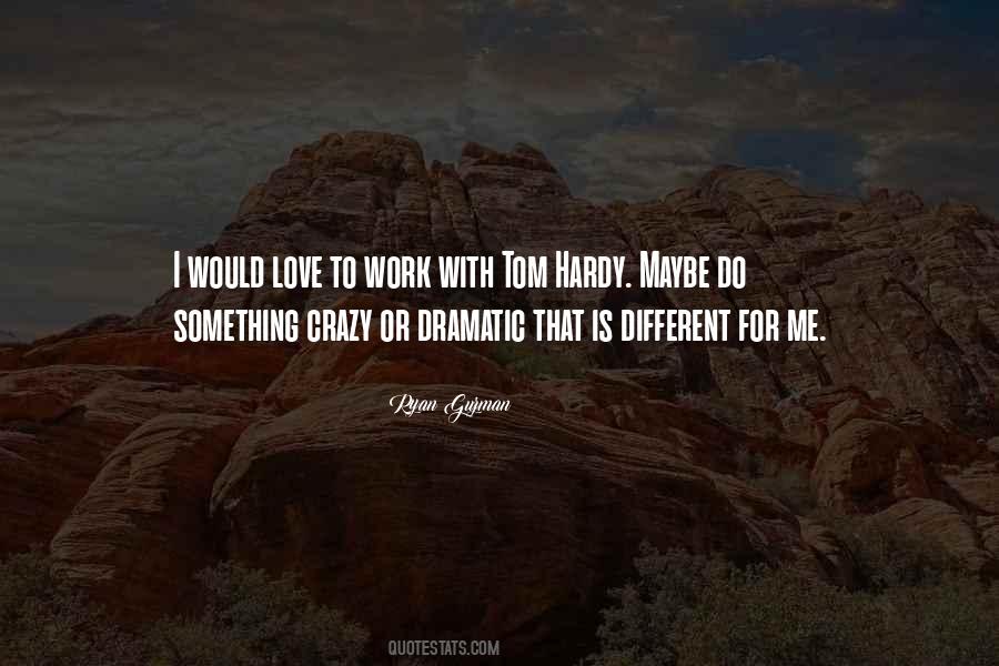Love Or Work Quotes #268115