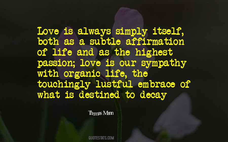 Love Organic Quotes #1120619