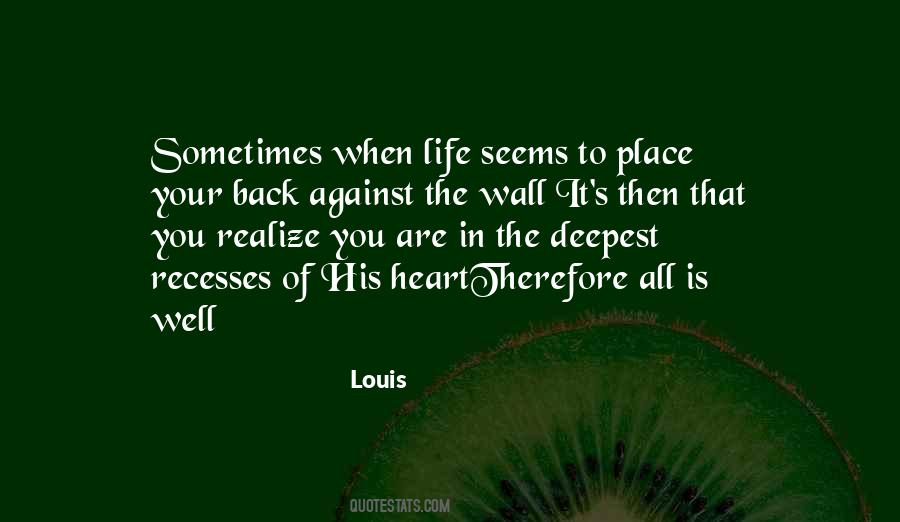 Quotes About Deepest Life #308122