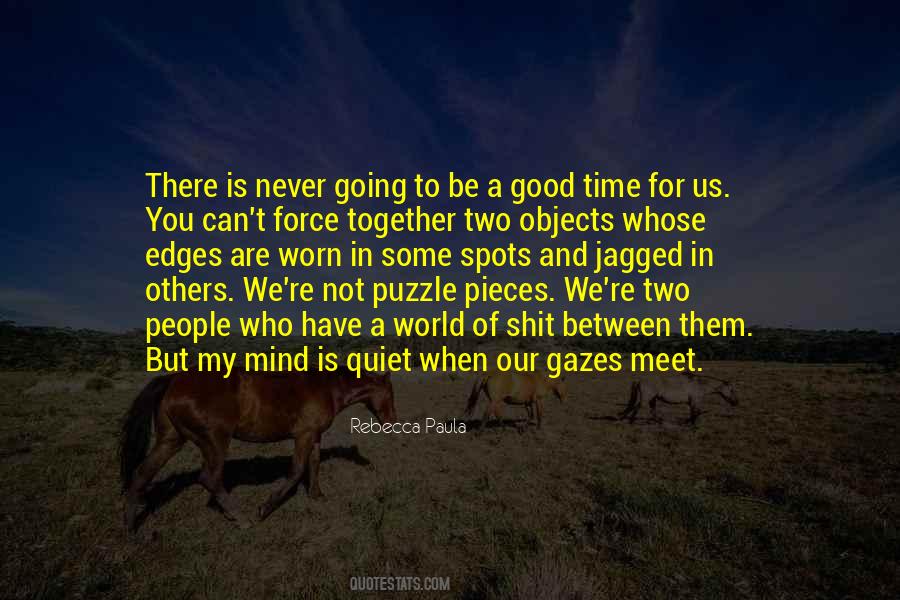 Love Our Time Together Quotes #1639691