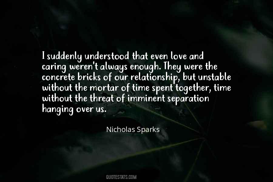Love Our Time Together Quotes #492918