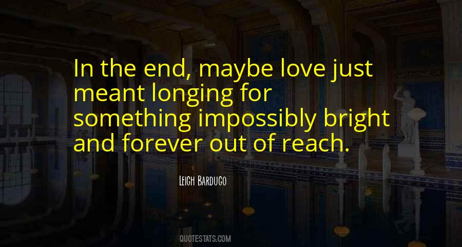 Love Out Of Reach Quotes #803361