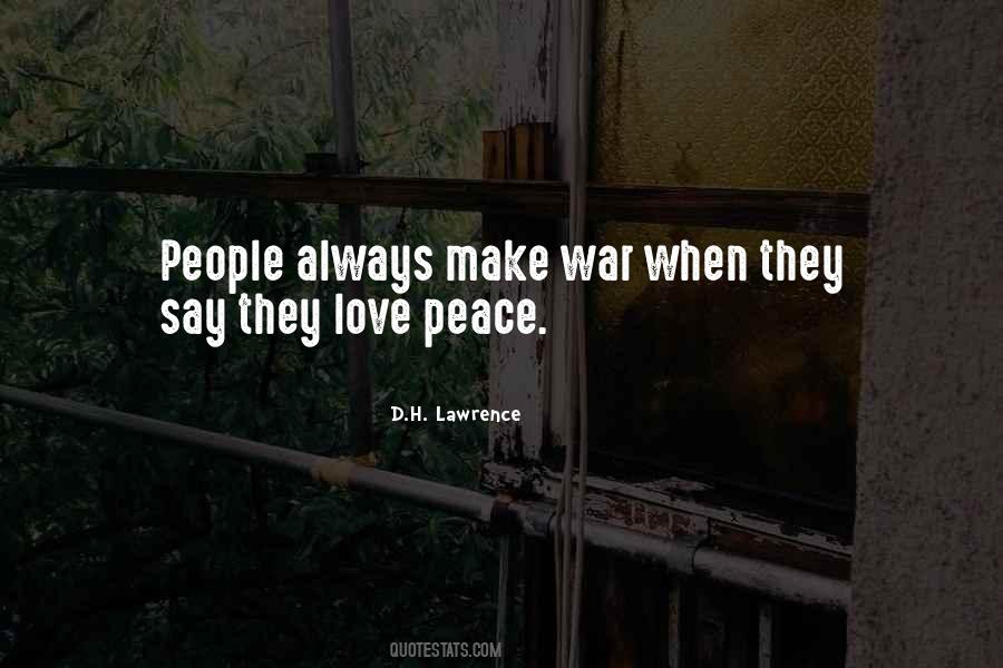 Love Peace War Quotes #122330