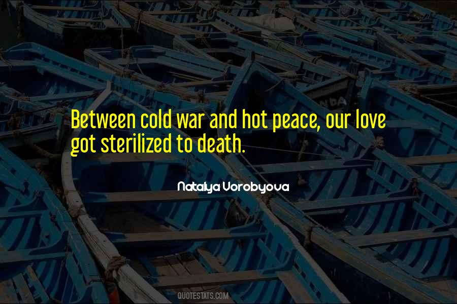 Love Peace War Quotes #384031