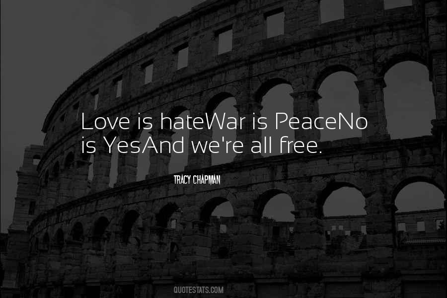 Love Peace War Quotes #540494