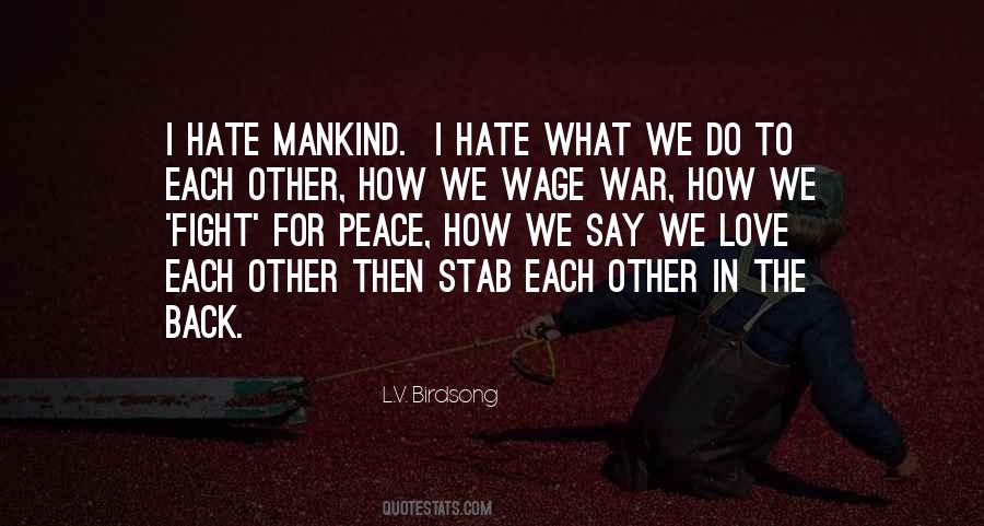 Love Peace War Quotes #57350