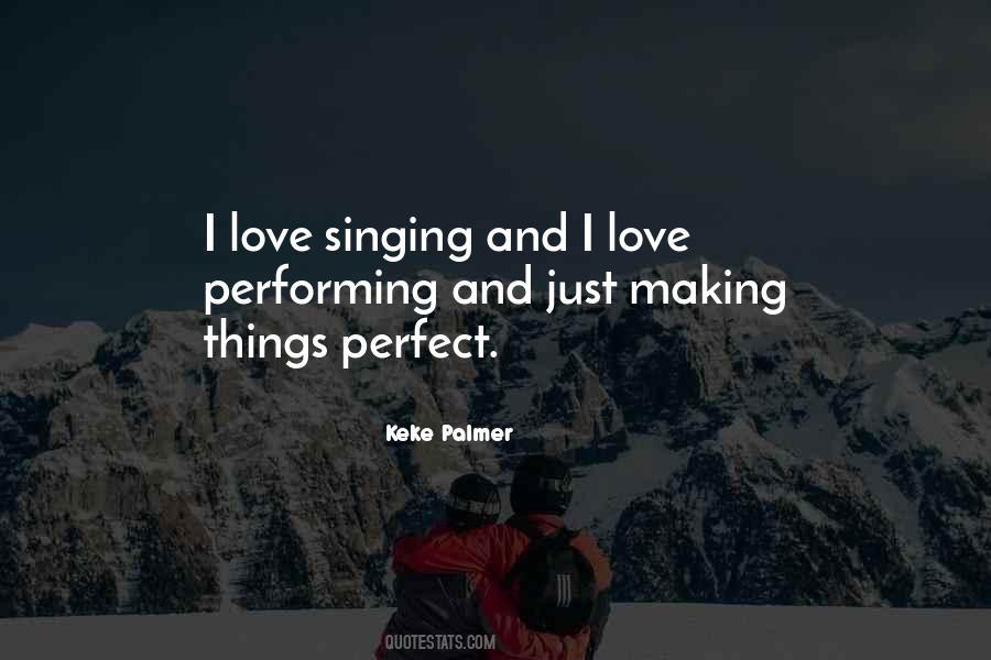 Love Performing Quotes #1120544
