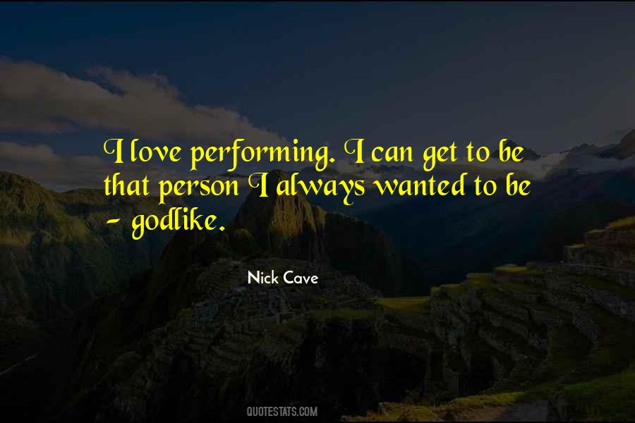 Love Performing Quotes #514121
