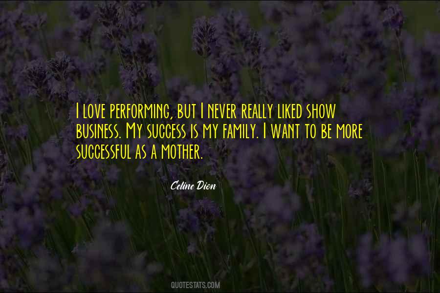 Love Performing Quotes #702151