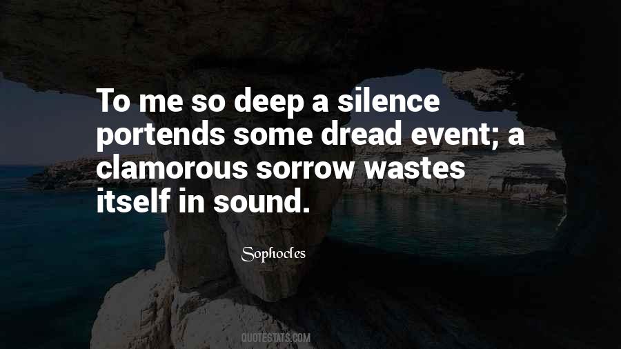 Quotes About Deep Sorrow #1692311