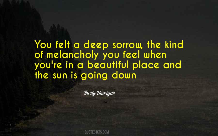 Quotes About Deep Sorrow #183270