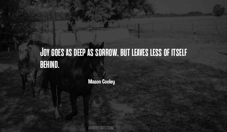 Quotes About Deep Sorrow #316523