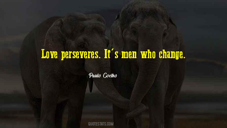 Love Perseveres Quotes #1868079
