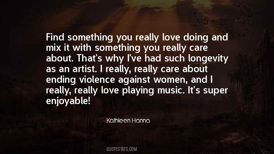 Love Playing Music Quotes #1301236