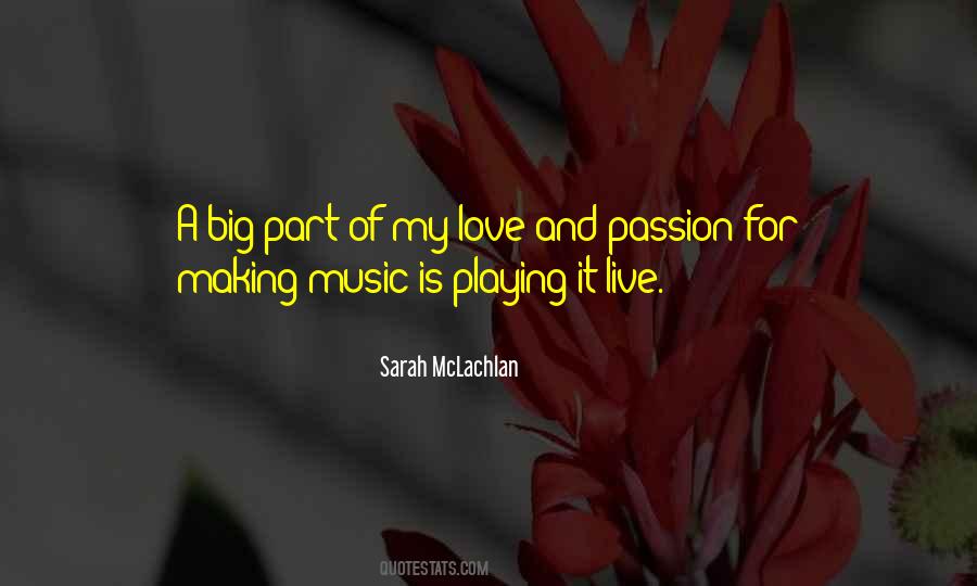 Love Playing Music Quotes #1546365