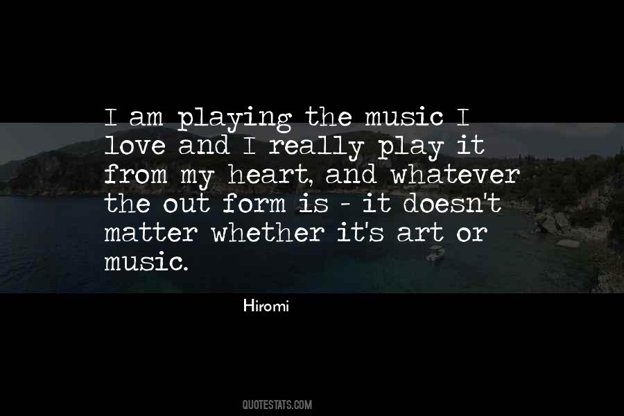 Love Playing Music Quotes #1673348