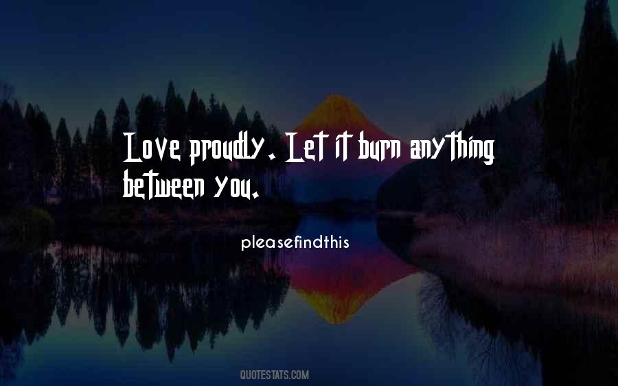 Love Proudly Quotes #1476108