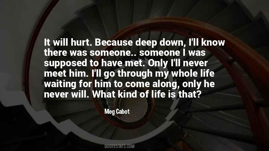 Quotes About Deep Hurt #1292818