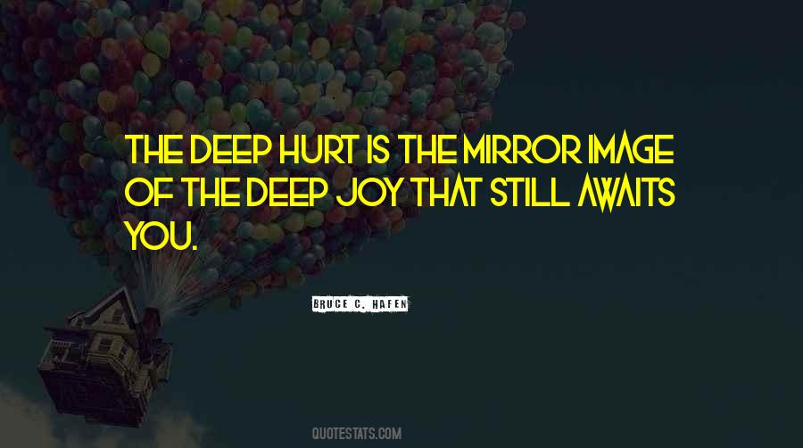 Quotes About Deep Hurt #1777029