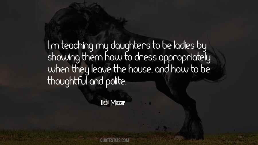 Quotes About Teaching Our Daughters #1383133