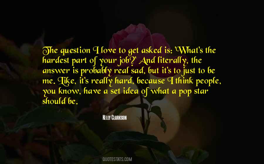 Love Question And Answer Quotes #1266222