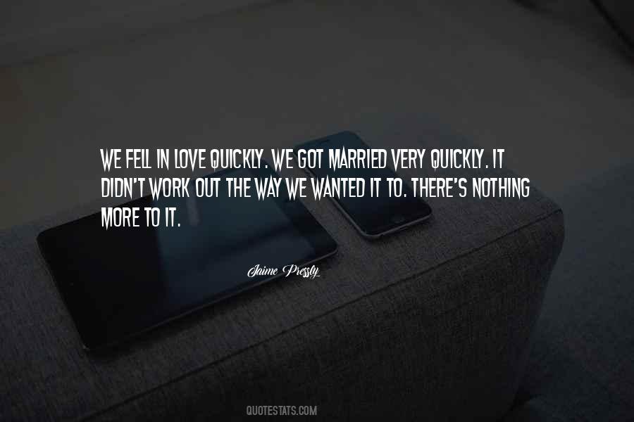 Love Quickly Quotes #1396908