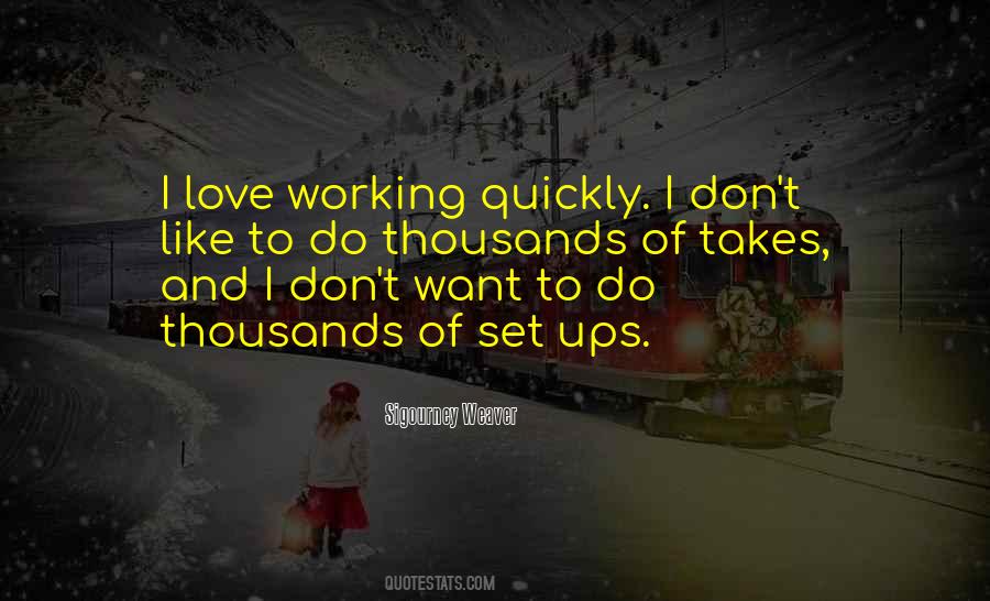 Love Quickly Quotes #839743