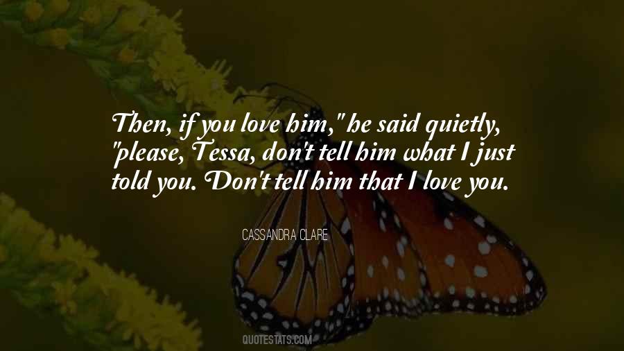 Love Quietly Quotes #418081